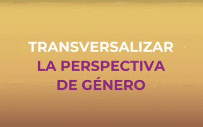 Transversalizar el enfoque de género