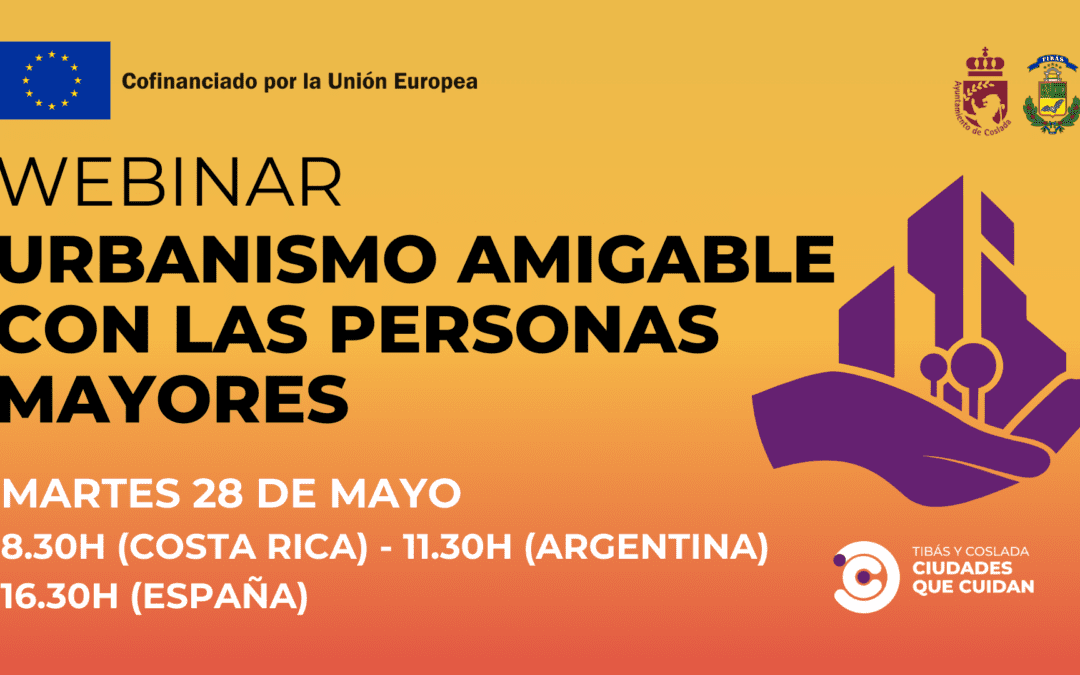 Webinar 3. Urbanismo amigable con las personas mayores